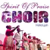 Spirit Of Praise Choir - Hallelujah